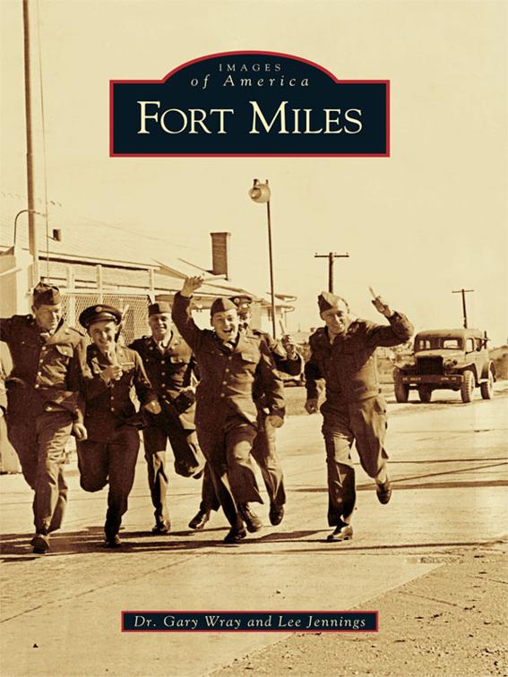 Fort Miles, Images of America