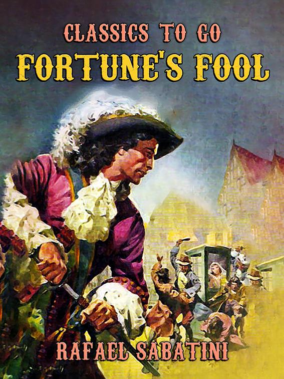 Fortune&#x27;s Fool, Classics To Go