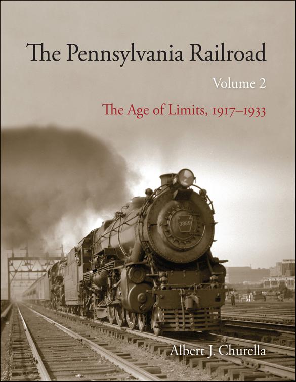 Pennsylvania Railroad, Volume 2, Railroads Past and Present