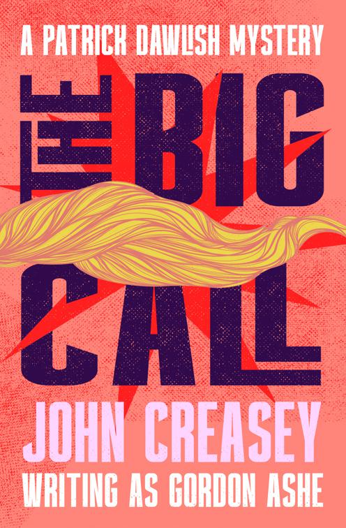 Big Call, The Patrick Dawlish Mysteries