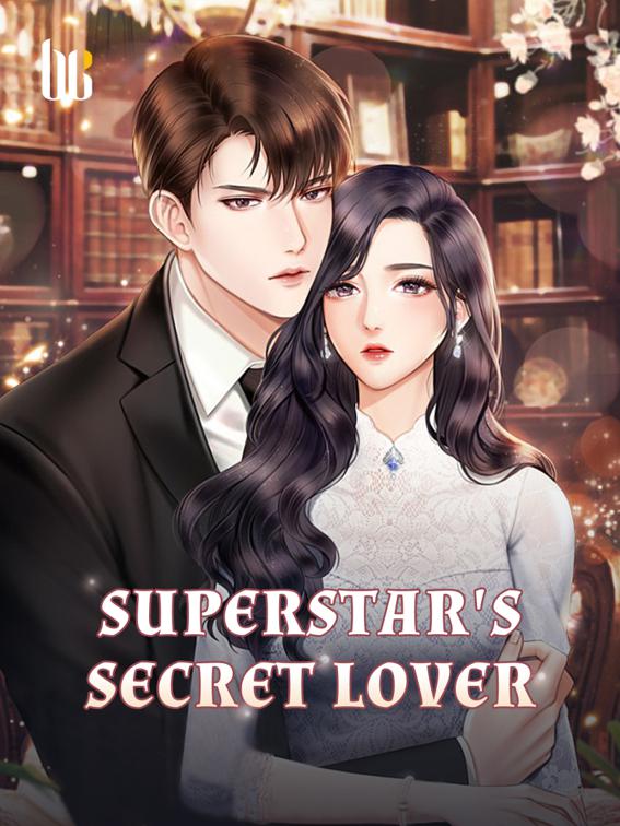 Superstar&#x27;s Secret Lover, Volume 2