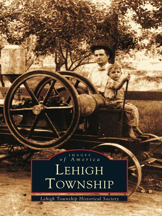 Lehigh Township, Images of America
