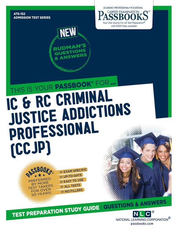 This image is the cover for the book IC & RC Criminal Justice Addictions Professional (CCJP), Admission Test Series