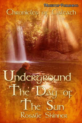 Underground: The Day of the Sun, The Chronicles of Caleath