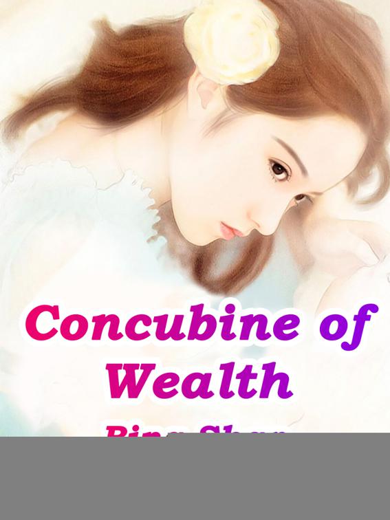 Concubine of Wealth, Volume 6