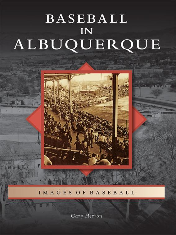 Baseball in Albuquerque, Images of Baseball