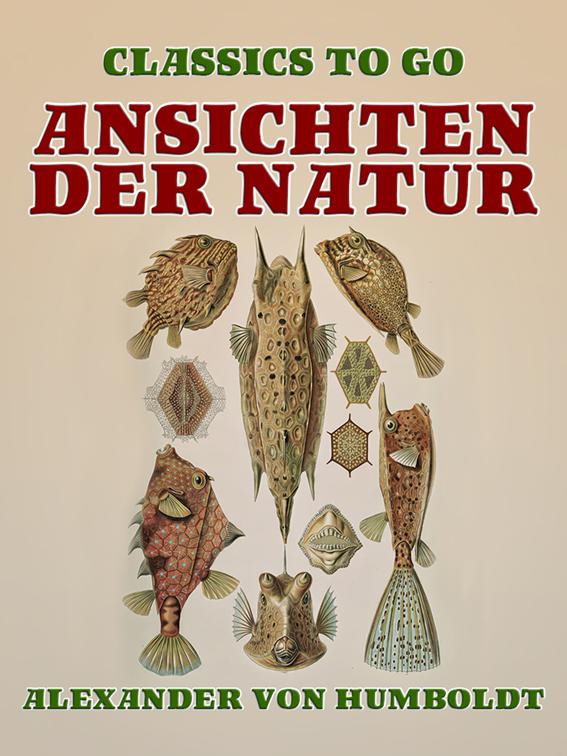 Ansichten der Natur, Classics To Go