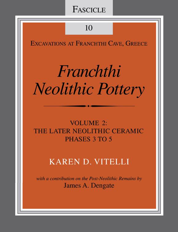 Franchthi Neolithic Pottery, Volume 2, Excavations at Franchthi Cave, Greece