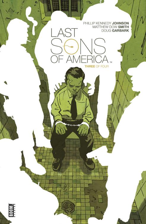 This image is the cover for the book Last Sons of America #3, Last Sons of America