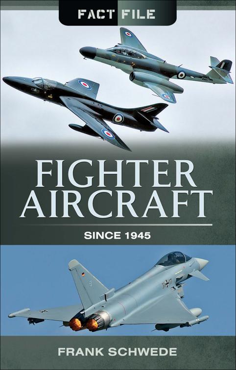 Fighter Aircraft Since, 1945, Fact File