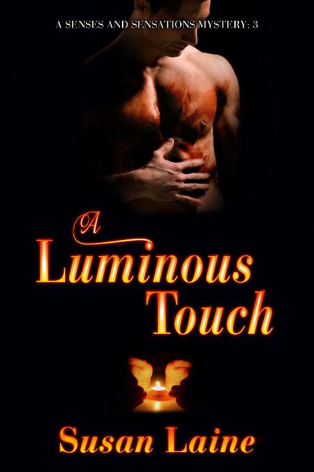 A Luminous Touch, Senses and Sensations