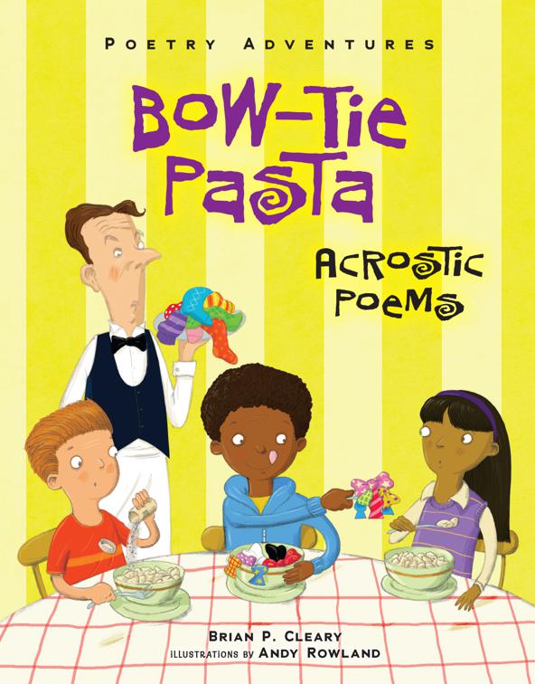 Bow-Tie Pasta, Poetry Adventures