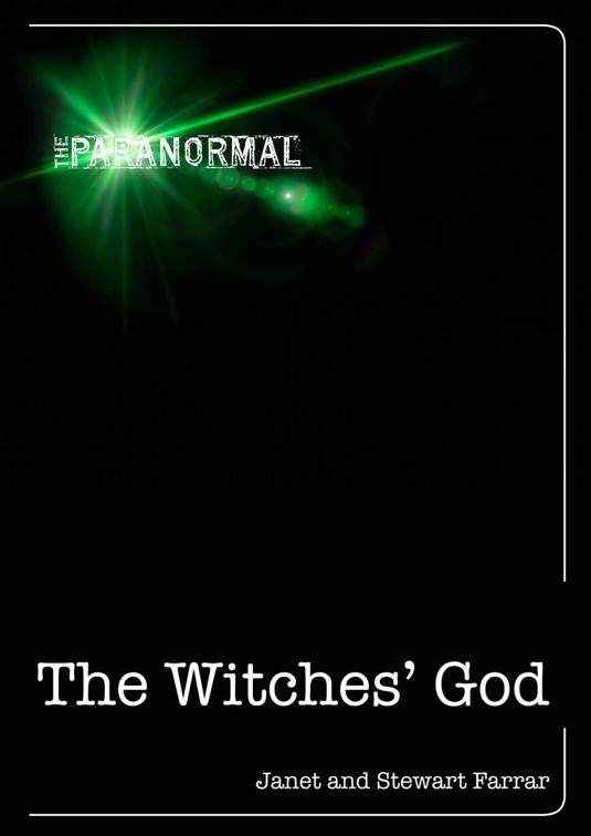 Witches&#x27; God, The Paranormal