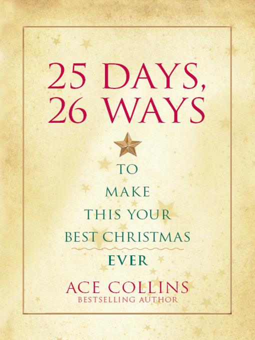 25 Days, 26 Ways to Make This Your Best Christmas Ever