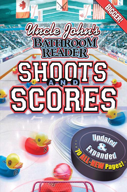 Uncle John&#x27;s Bathroom Reader: Shoots and Scores, Uncle John&#x27;s Bathroom Reader