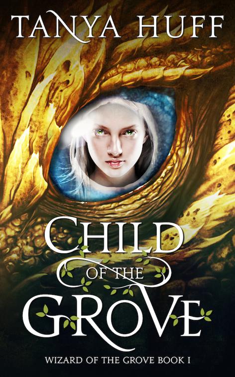 This image is the cover for the book Child of the Grove, Wizard of the Grove
