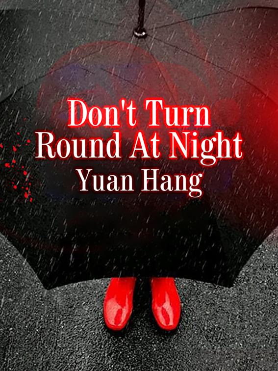 This image is the cover for the book Don't Turn Round At Night, Volume 1