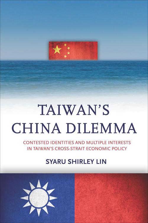 Taiwan&#x27;s China Dilemma