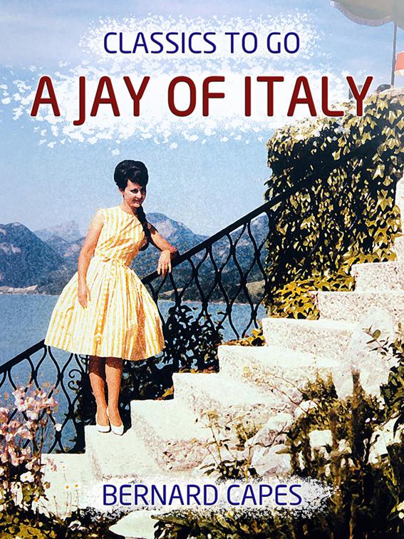A Jay of Italy, Classics To Go