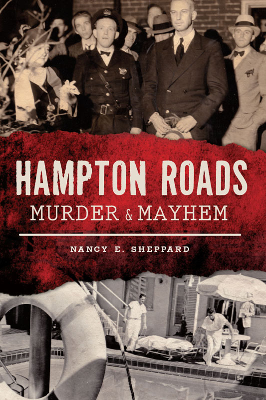 Hampton Roads Murder &amp; Mayhem, Murder &amp; Mayhem