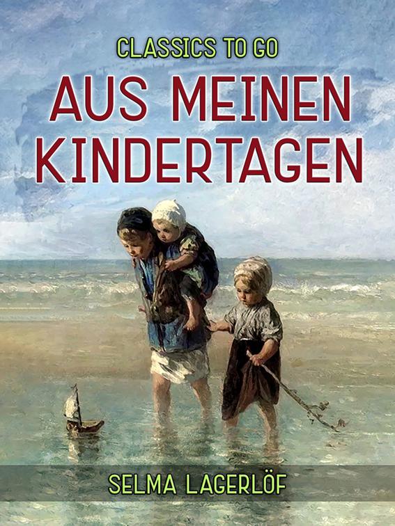 Aus meinen Kindertagen, Classics To Go
