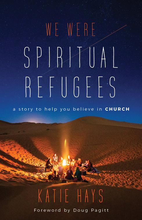 This image is the cover for the book We Were Spiritual Refugees
