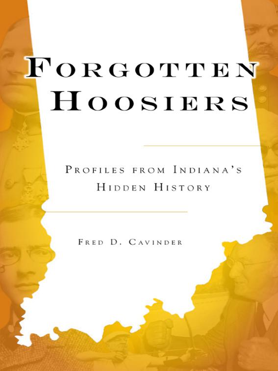Forgotten Hoosiers, Forgotten Tales