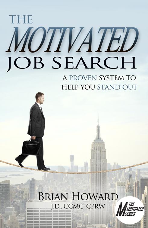 The Motivated  Job Search, The Motivated Series