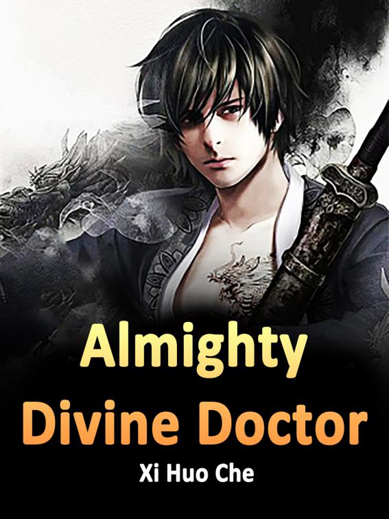 This image is the cover for the book Almighty Divine Doctor, Volume 6