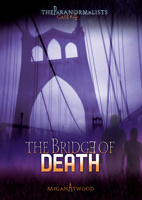 Bridge of Death, The Paranormalists