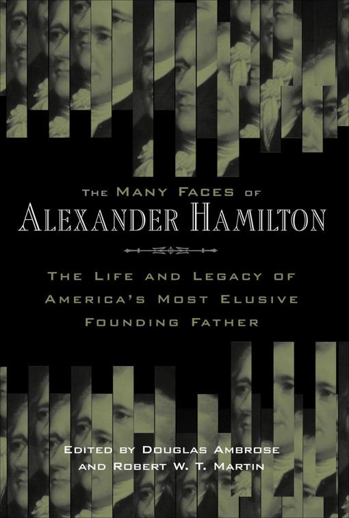 Many Faces of Alexander Hamilton