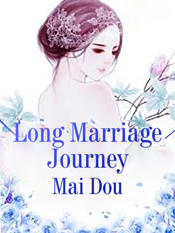 This image is the cover for the book Long Marriage Journey, Volume 6