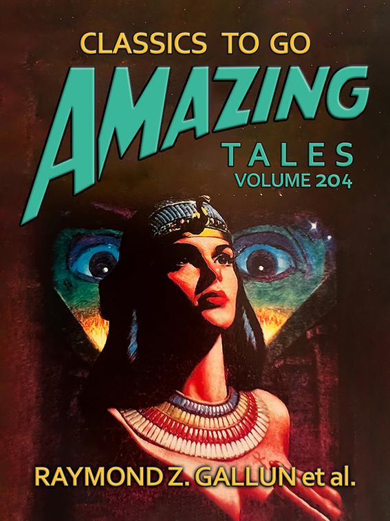 Amazing Tales Volume 204, Classics To Go
