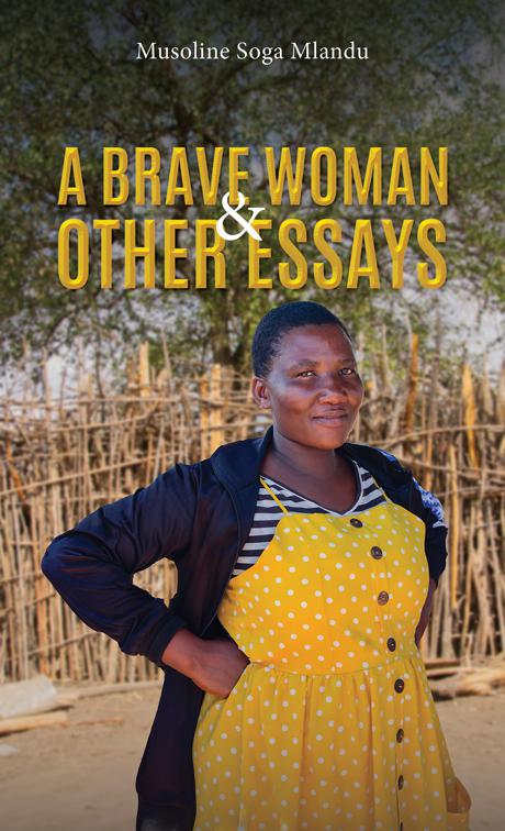 A Brave Woman &amp; Other Essays