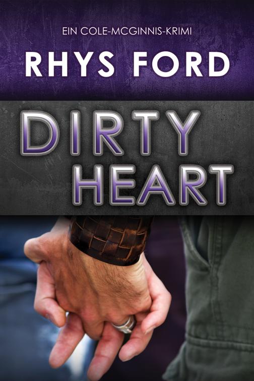 Dirty Heart (Deutsch), Ein Cole-McGinnis-Krimi