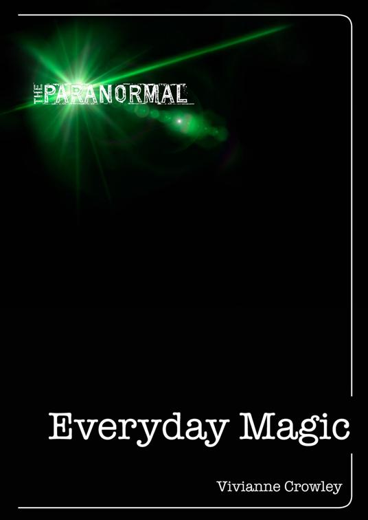 Everyday Magic, The Paranormal