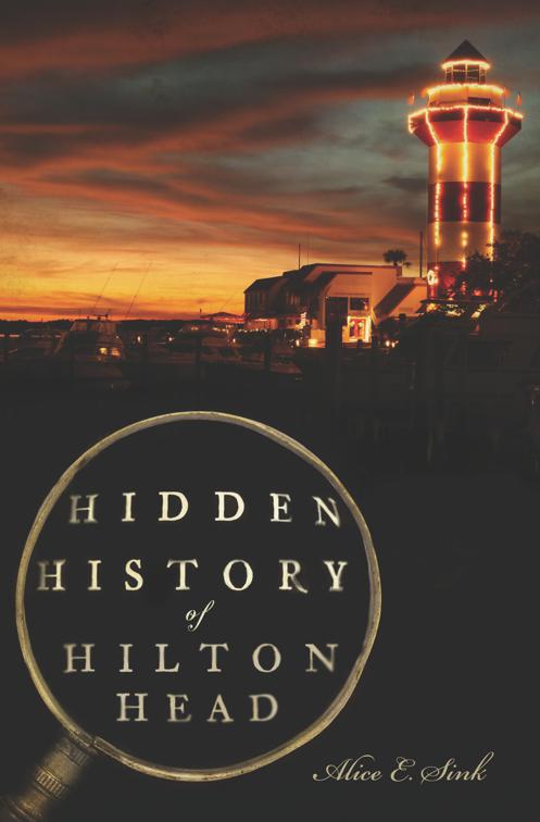 Hidden History of Hilton Head, Hidden History