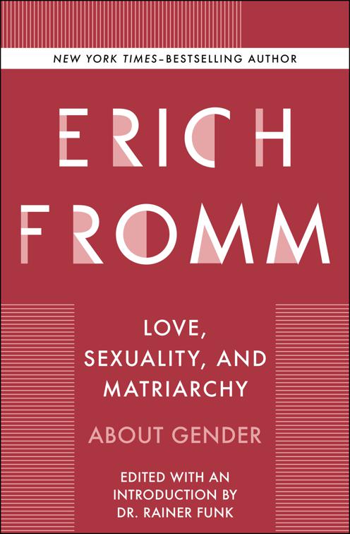 Love, Sexuality, and Matriarchy