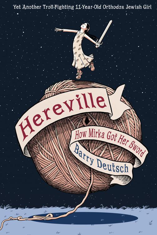 Hereville: How Mirka Got Her Sword, Hereville