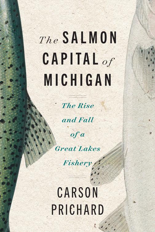 The Salmon Capital of Michigan, Great Lakes Books