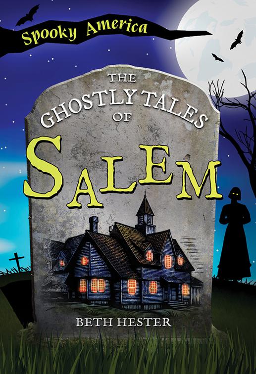 Ghostly Tales of Salem, Spooky America