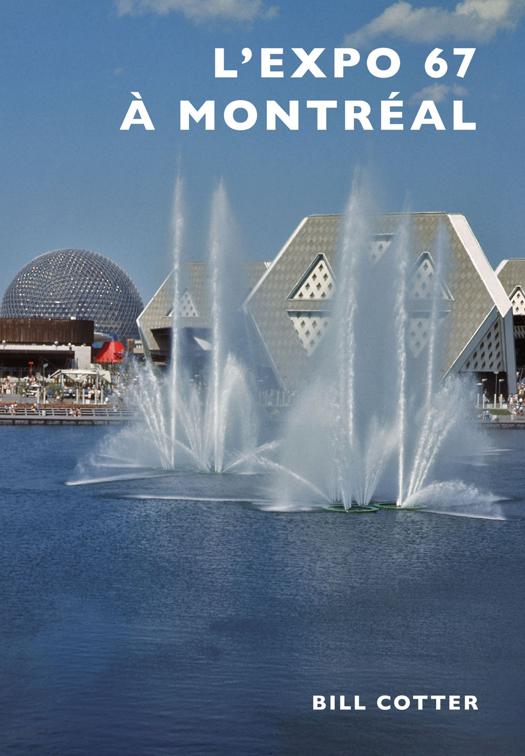 Montreal&#x27;s Expo 67 (French version)