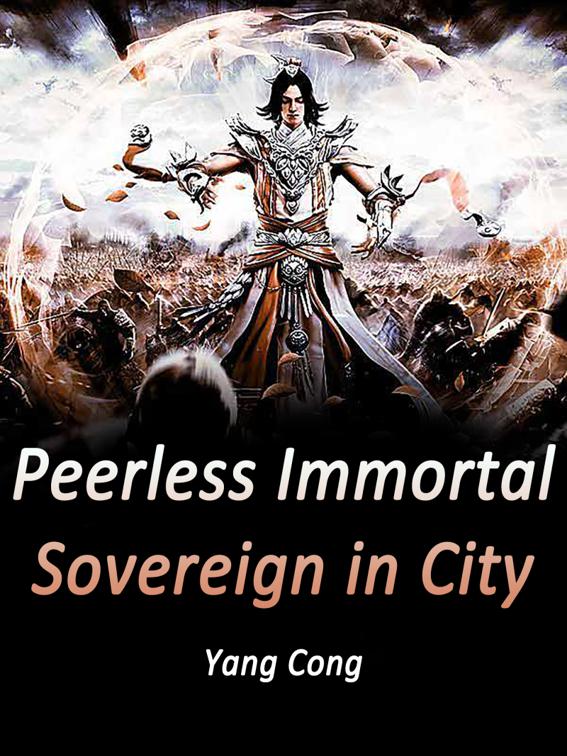 Peerless Immortal Sovereign in City, Volume 6