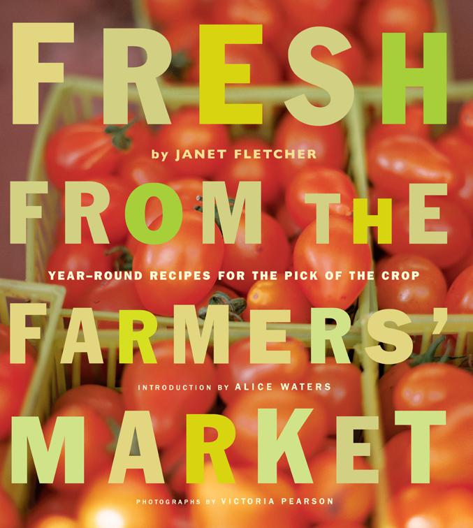 Fresh from the Farmers&#x27; Market