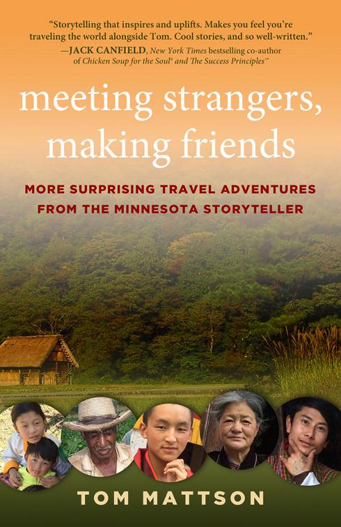Meeting Strangers, Making Friends