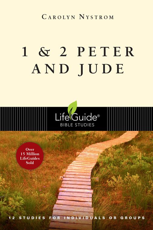 1 &amp; 2 Peter and Jude, LifeGuide Bible Studies