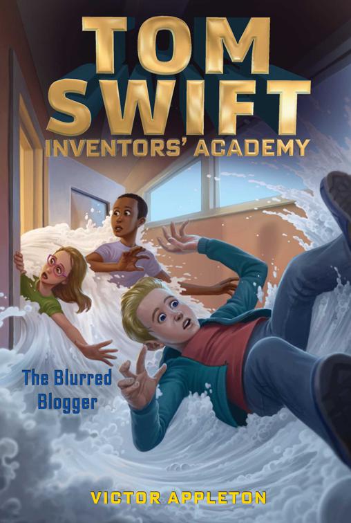 Blurred Blogger, Tom Swift Inventors&#x27; Academy