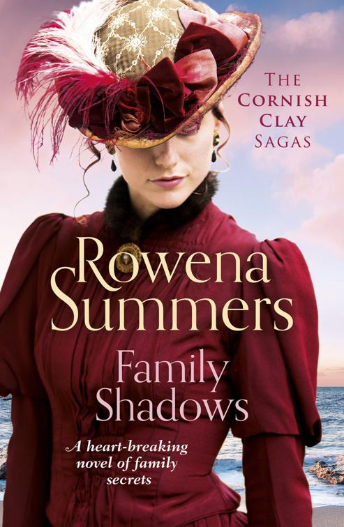 Family Shadows, The Cornish Clay Sagas