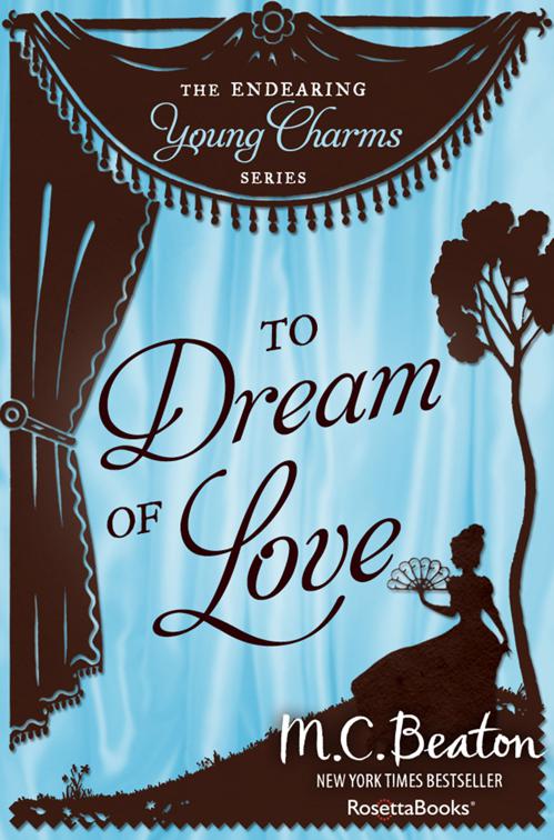 To Dream of Love, The Endearing Young Charms Series