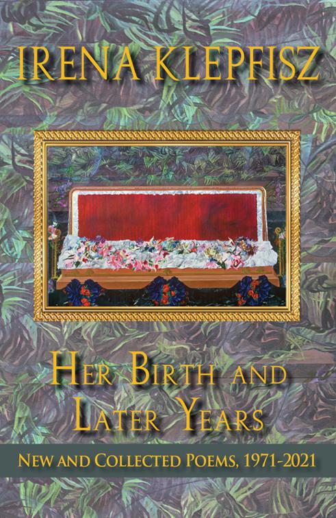 Her Birth and Later Years, Wesleyan Poetry Series